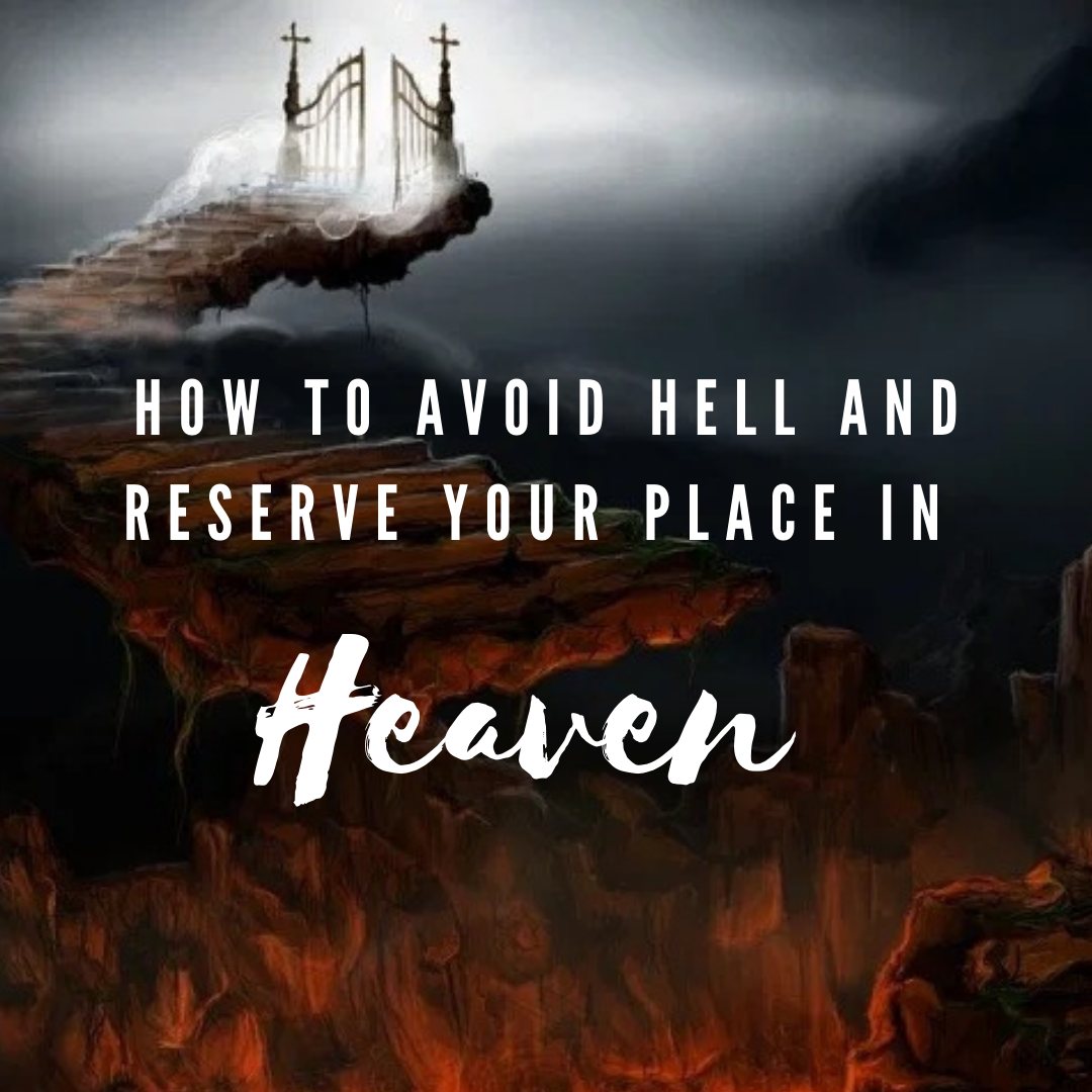 Avoid Hell & Get into Heaven